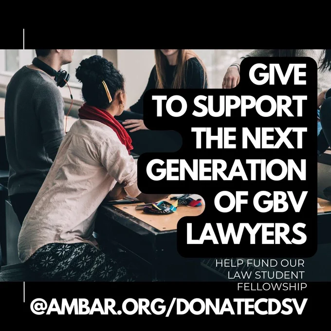 Color photo with 5 people gathered around a table. Some cut off. A range of skin tones, hair colors and textures. Looks like group conversation or work. Text in black bubble in white font says Give to Support the Next Generation of GBV Lawyers. Help fund our law student fellowship. @americanbar.org/donatecdsv