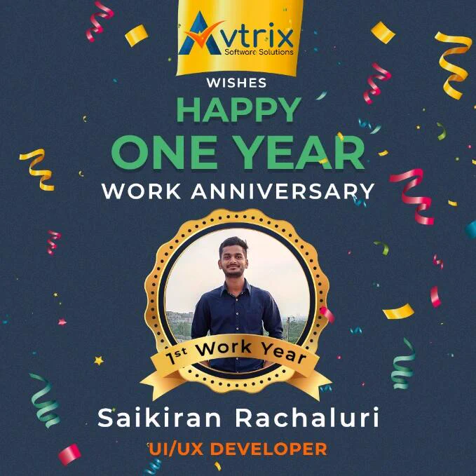 Congrats on reaching a fantastic One year work Anniversary! Thank you for your hard work, dedication, and positive contributions. Looking forward to many more successful years together! 
visit: https://www.avtrixs.com/
Call @  91 9492114949
#avtrixsoftwaresolutions #webdevelopmentservices #websitedesign
#WorkAnniversary #milestoneachieved #uiuxdesign #uiuxdeveloper #WebsiteDevelopment #webdevelopmentcompany #bestwebsitedesign #avtrixsoftware #digitalmarketing #webdevelopment #webdevelopmentservices #businesssuccess #ecommerce #ecommercewebsite #software #softwaredevelopment #businesstips #itcompany #Hyderabad #entrepreneurship