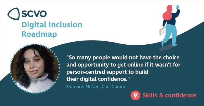 Graphic of Carr Gomm's Shannon McNee. Quote reads: So many people would not have the choice and opportunity to get online if it wasn't for person-centred support to build their digital confidence."