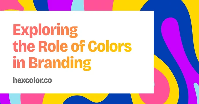 Exploring the Role of Colors in Branding
