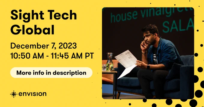 Promotional post for the Sight Tech Global Virtual Conference on December 7, 2023, featuring Karthik Mahadevan from Envision. Image shows Karthik sitting on a stage with a microphone, in front of a sign that reads 'house vintage cellar SALA'. The background is yellow with black braille dots. Includes a button that reads 'More info in description'.
