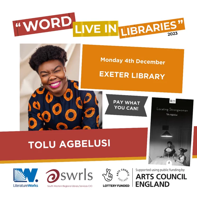 Monday 4th December, Exeter Library, Tolu Agbelusi
Pay what you can
