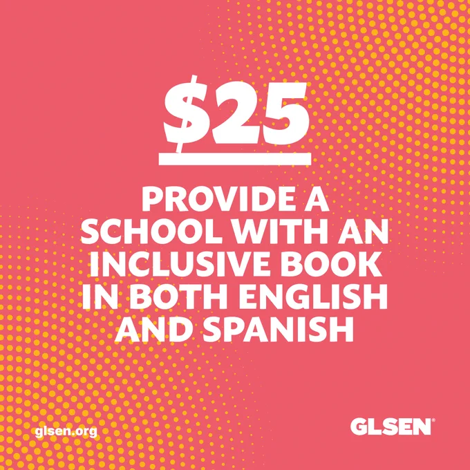 Bold white text on a orange and red background reads "$25 – Provide a school with inclusive book to a school in both English and Spanish"