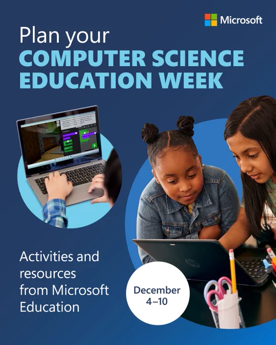 Plan your Computer Science Education Week
Activities and resources from Microsoft Education
December 4-10