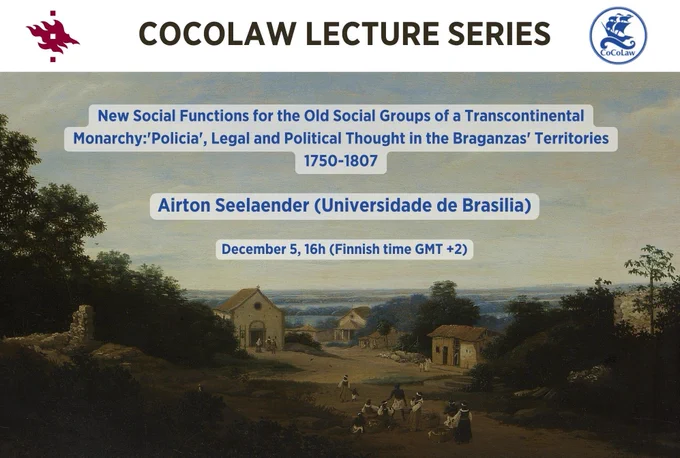 New Social Functions for the Old Social Groups of a Transcontinental Monarchy: 'Policia', Legal and Political Thought in the Braganzas' Territories 1750-1807