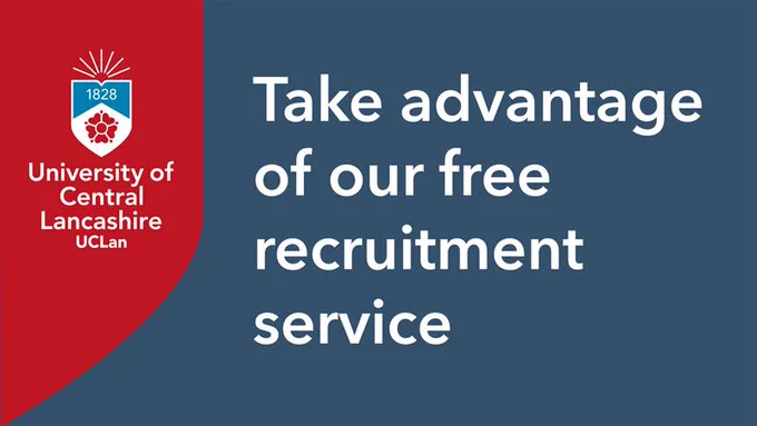 Poster: Take advantage of our free recruitment service at the University of Central Lancashire