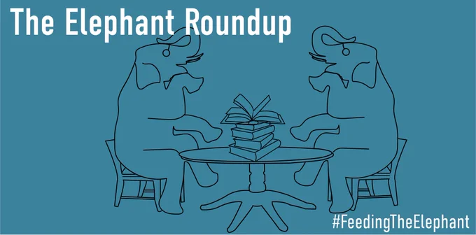 A teal background with the drawing of two elephants sitting around a round table with 5 books on it outlined in black. The text reads: "The Elephant Roundup, #FeedingTheElephant"