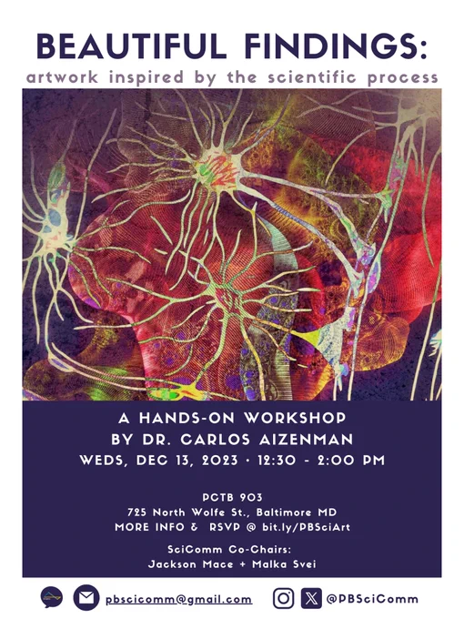 Project Bridge SciComm is hosting Dr. Carlos Aizenman for a workshop on creating science inspired art! 

Weds, Dec 13, 12:30-2 PM Eastern
PCTB 903
725 North Wolfe St, Baltimore MD


RSVP: bit.ly/PBSciArt