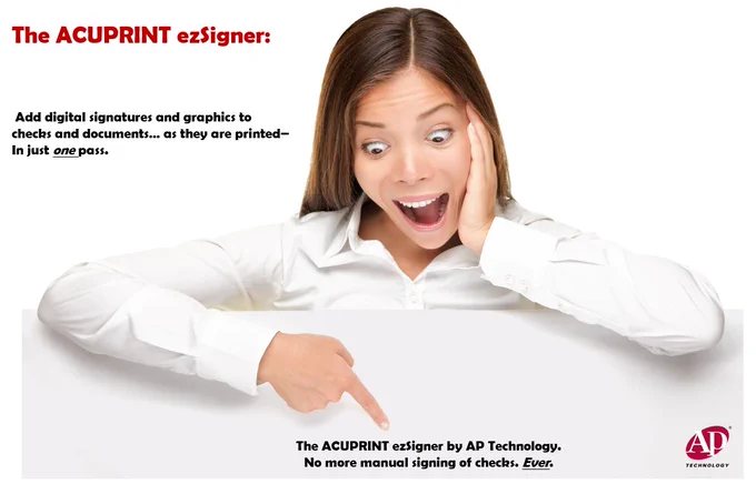 ACUPRINT ezSigner by AP Technology. EZ to add digital signatures and graphics to your documents and checks as they are printed-- and in ONE pass! #ezsigner #checksign #CheckSigningSoftware #paymentsolutions #Check Have a look and watch the demo here! https://www.aptechnology.com/check-signing.html