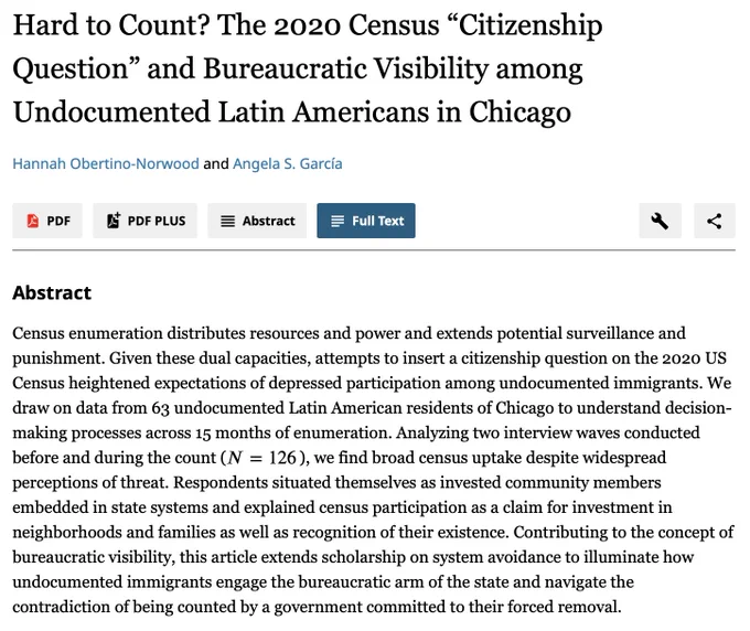 Census enumeration distributes resources and power and extends potential surveillance and punishment. Given these dual capacities, attempts to insert a citizenship question on the 2020 US Census heightened expectations of depressed participation among undocumented immigrants. We draw on data from 63 undocumented Latin American residents of Chicago to understand decision-making processes across 15 months of enumeration. Analyzing two interview waves conducted before and during the count (N=126), we find broad census uptake despite widespread perceptions of threat. Respondents situated themselves as invested community members embedded in state systems and explained census participation as a claim for investment in neighborhoods and families as well as recognition of their existence. Contributing to the concept of bureaucratic visibility, this article extends scholarship on system avoidance to illuminate how undocumented immigrants engage the bureaucratic arm of the state (continued)