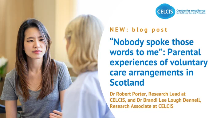 A picture graphic of a counsellor and teenager to illustrate the blog which appears on the CELCIS website and is called ’"Nobody spoke those words to me”: Parental experiences of voluntary care arrangements in Scotland’