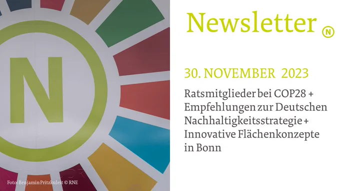 Links zu sehen ist das SDG-Rad mit dem N-Logo des Nachhaltigkeitsrats - rechts der Text "Newsletter 30. November 2023 Ratsmitglieder auf COP28   Empfehlungen zur Deutschen Nachhaltigkeitsstrategie   Innovative Flächenkonzepte in Bonn"