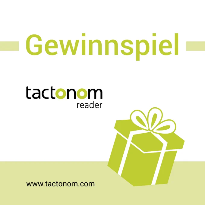 Das Bild zeigt ein Werbeplakat für ein Gewinnspiel. Im oberen Teil des Bildes steht in großen Buchstaben "Gewinnspiel" in Grün. Darunter befindet sich der Text "tactonom" in Schwarz und darunter "reader" in kleinerer Schrift. Im unteren Teil des Bildes ist eine grüne Geschenkbox mit einer Schleife abgebildet. Unter der Geschenkbox steht die Webseite "www.tactonom.com" in Schwarz. Der Hintergrund des Plakats ist weiß mit einem grünen Balken am unteren Rand.