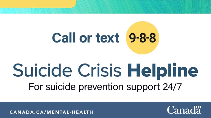Graphic with image text: Call or text 9-8-8 Suicide Crisis Helpline for suicide prevention support 24/7 