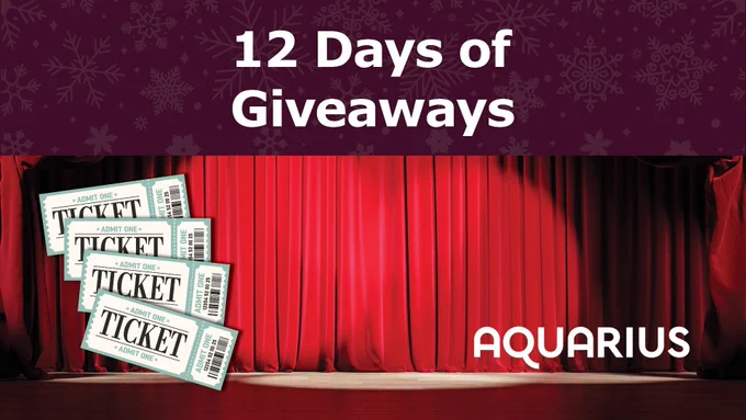 Image of a theatre stage with four tickets. Text "12 Days of Giveaways. Aquarius"