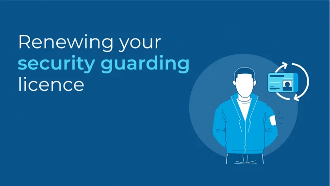Renewing your security guarding licence. Blue background with an icon of a security operative in blue jacket with hand behind their back and a licence card.