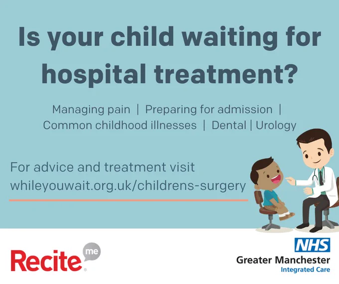 Is your child waiting for hospital treatment?

Managing pain, preparing for admission, common childhood illnesses, dental, urology

For advice and treatment visit whileyouwait.org.uk/childrens-surgery
