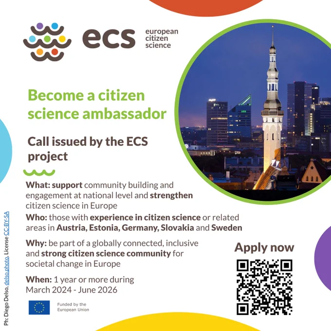 Become a citizen science ambassador. Call issued by the ECS project. What: support community building and engagement at national level and strengthen citizen science in Europe
Who: those with experience in citizen science or related areas in Austria, Estonia, Germany, Slovakia and Sweden
Why: be part of a globally connected, inclusive and strong citizen science community for societal change in Europe
When: 1 year or more during March 2024 - June 2026
Apply now: https://eu-citizen.science/call_ambassadors/