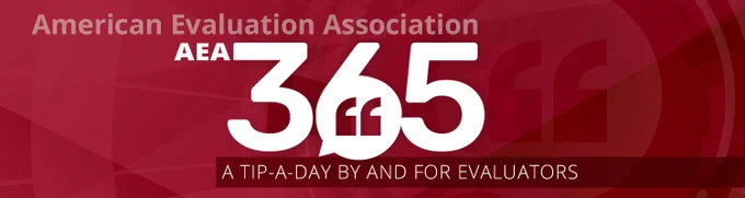 AEA365, a tip a day by and for evaluators.