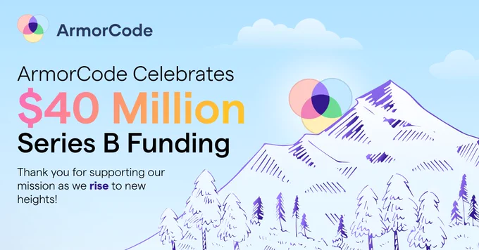 ArmorCode is thrilled to announce our $40 million Series B funding. Thank you for supporting our mission as we rise to new heights!