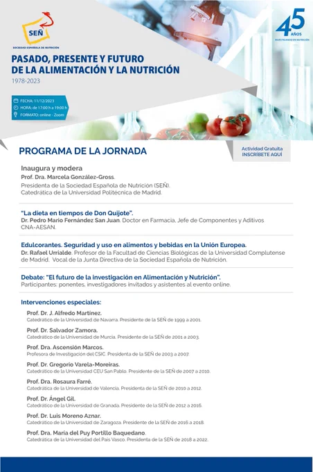 El próximo 11 de diciembre se llevará a cabo el Acto de celebración de los 45 años de la SEÑ, el lema de nuestro evento, "Pasado, Presente y Futuro de la Nutrición", refleja nuestra trayectoria, cuatro décadas y media de compromiso, investigación y avances en el campo de la nutrición.