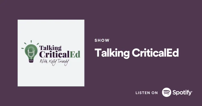 Talking CriticalEd - listen on Spotify or Apple Podcasts.