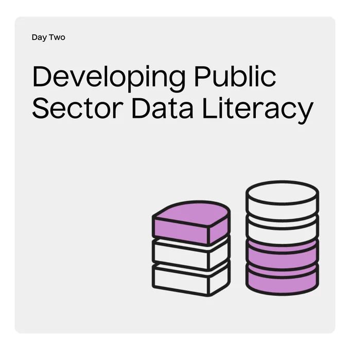 Promotional Image for 2023 Highlight campaign with the text " Day Two - Developing Public Sector Data Literacy"