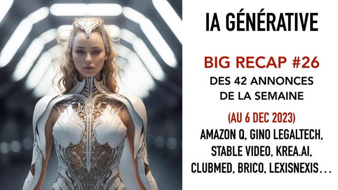 IA Générative : Le BIG Recap #26 des 42 annonces clefs de la semaine (au 6 dec 2023) : Amazon Q, Gino Legaltech, Stable Video, Krea.AI, ClubMed, Brico...

https://www.linkedin.com/feed/update/urn:li:linkedInArticle:7137352431608197120/

Comme vous pourrez le constater dans cette nouvelle édition de ma newsletter BIG Recap, l'actualité de l'IA générative est en plein forme!

🤖ChatGPT a un an 🎉. Son CEO a repris son poste le 30 novembre

🔥 ChatGPT a été le sujet le plus populaire sur Wikipédia en 2023.

🥖 OVH Cloud a fait sa grand messe à la maison de la mutualité sur l'IA

💥 Amazon a multiplié les annonces autour de l'IA dont Q, son chagpt killer

🚀 Gino Legaltech, mon coup de coeur sur iA générative et contrats

🤑 Nvidia continue de cartonner

💡 Google Deepmind découvre 380.000 nouveaux matériaux

⚖️ LexisNexis, leader en services d'information juridique passe à l'IAgen

🎨 Bricorama vient de lancer un module pour trouver sa peinture

⛵️ Club Med déploie progressivement l’IA gé