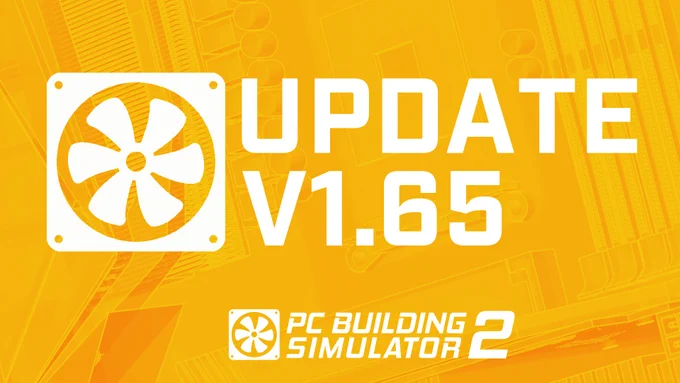 Image shows a banner for the latest patch notes version of PC Building Simulator  2 (v1.65)