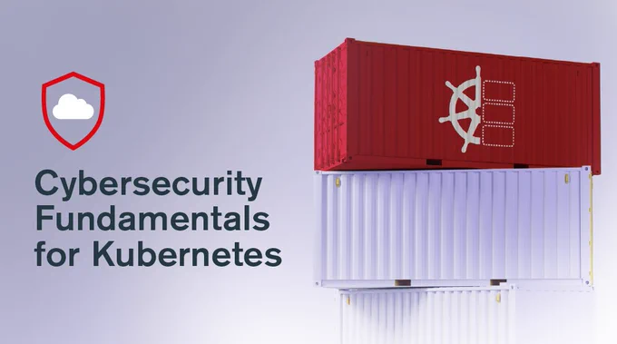 Cybersecurity fundamentals for Kubernetes | Claranet UK