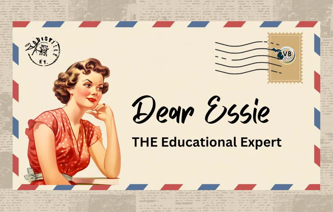 A graphic of an old fashioned envelope addressed "Dear Essie: The Educational Expert". On the top right is a stamp with the VBISD logo and on the left is an image of a woman dressed in 50's clothing resting her chin on her hand. 