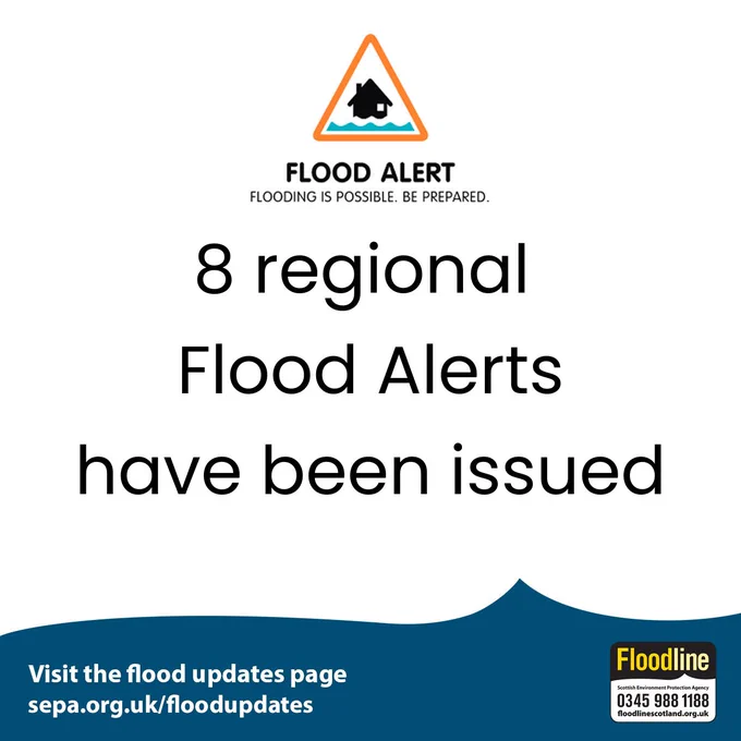 Flood alert warning. Text reads: 8 regional Flood Alerts have been issued. Visit the flood updates page sepa.org.uk/floodupdates. Floodline 03459881188.