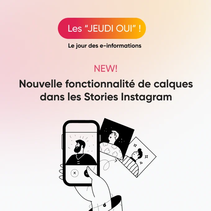 Nouveauté Instagram =>  Les calques dans les Stories Instagram