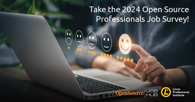 (image of a person sitting at a laptop using a touchscreen tapping a 5-star smiley face with their finger) Take the 2024 Open Source Professionals Job Survey from Open Source JobHub and Linux Professional Institute