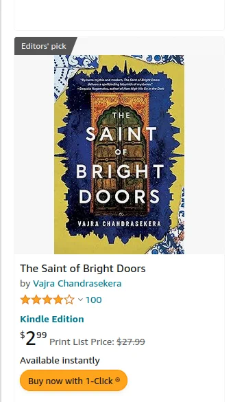 Screencap of THE SAINT OF BRIGHT DOORS cover thumbnail on Amazon's kindle ebooks deals page. There's an "Editor's pick" sticker and the kindle edition price is $2.99.