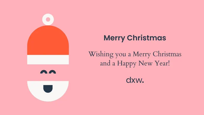 Wishing you a Merry Christmas and a Happy New Year, dxw