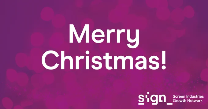 Merry Christmas: SIGN - Screen Industries Growth Network