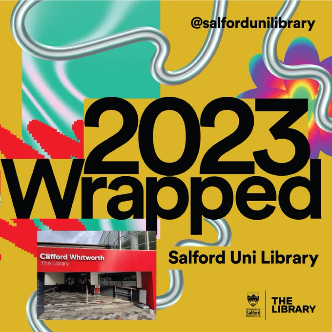 2023 Salford Uni Library Wrapped