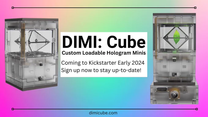 DIMI: Cube - Custom Loadable Hologram Minis coming to Kickstarter in Early 2024