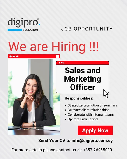 ❗ 𝑾𝒆 𝒂𝒓𝒆 𝒉𝒊𝒓𝒊𝒏𝒈 ❗ Digipro Education Limited is seeking a dynamic and results-oriented 𝐒𝐚𝐥𝐞𝐬 𝐚𝐧𝐝 𝐌𝐚𝐫𝐤𝐞𝐭𝐢𝐧𝐠 𝐎𝐟𝐟𝐢𝐜𝐞𝐫 to join our team and play a key role in promoting our funded 𝒑𝒓𝒐𝒇𝒆𝒔𝒔𝒊𝒐𝒏𝒂𝒍 𝒂𝒏𝒅 𝒆𝒅𝒖𝒄𝒂𝒕𝒊𝒐𝒏𝒂𝒍 𝒔𝒆𝒎𝒊𝒏𝒂𝒓𝒔.

Don't miss this chance to be part of our journey towards professional and educational excellence. Visit our careers page for more details: https://digipro.com.cy/careers. 

Interested applicants can submit their CVs to: info@digipro.com.cy and quote the position of interest.

-----

#jobsearch #jobseekers #jobs #jobsearch #hiring #hiringnow #hiringjobs #jobopportunity #jobopportunity #jobopportunities #consultant #seminar #professional #paphos #cyprus #digiproeducation #funecole