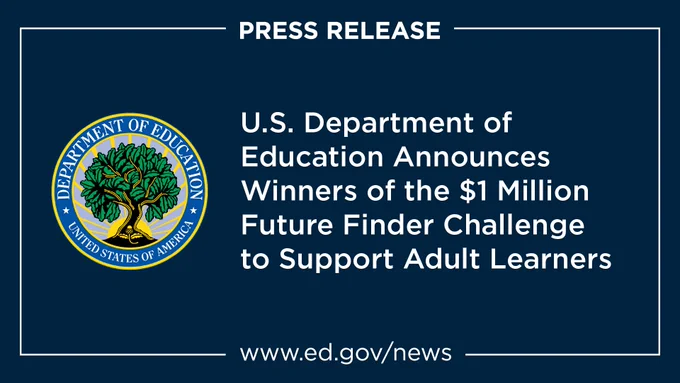 U.S. Department of Education Announces Winners of the $1 Million Future Finder Challenge to Support Adult Learners