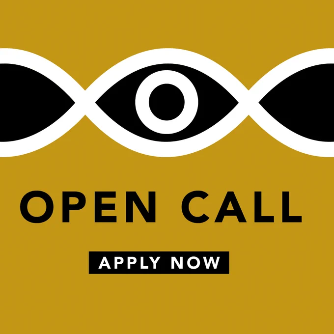 A mustard yellow square with a squiggly graphic of a black and white eye. Large text in the centre of the frame says, 'Open call, apply now'. 
