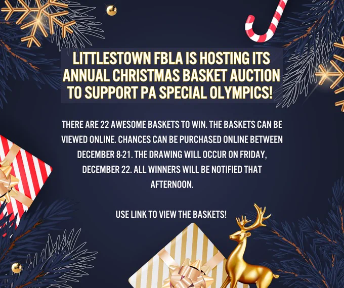 Littlestown FBLA is hosting it's annual Christmas Basket Auction to support PA Special Olympics!🎄 Use link: https://docs.google.com/presentation/d/14E8A71W_AxDqnekhBCTQBM88dRA7jWuQHeYc-ODg_ow/edit#slide=id.gb061a169e1_0_1