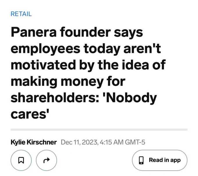 Panera founder says employees today aren't motivated by the idea of making money for shareholders: 'Nobody cares'
Kylie Kirschner Dec 11, 2023