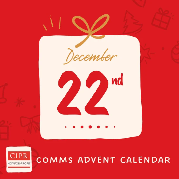 A white square with a gold bow on the top (to look like a gift) across which today’s date is written. Underneath is the CIPR Not-for-Profit Group's logo alongside the text: Comms Advent Calendar. The background of the graphic is red with outlines of Christmas gifts, trees and bows visible in the top right and bottom left corners.