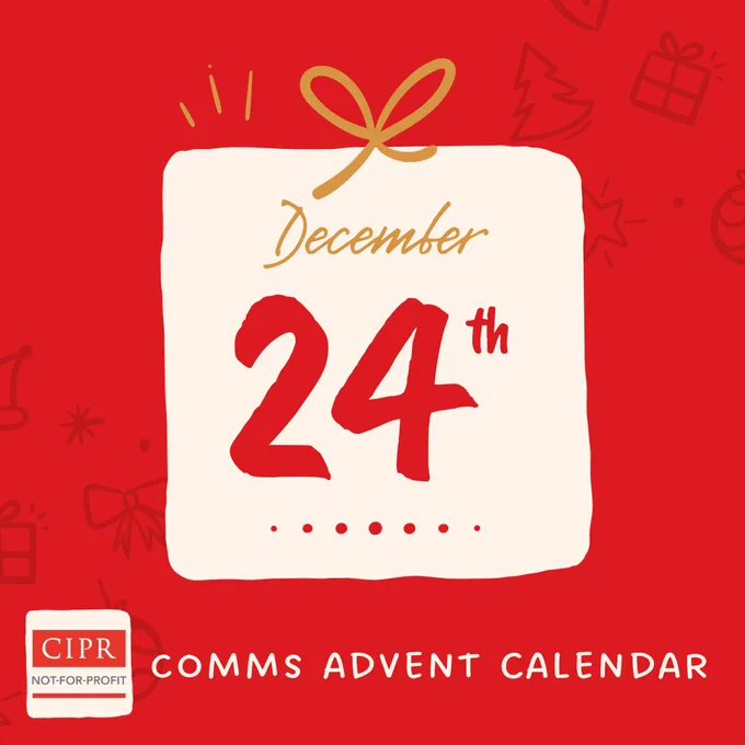 A white square with a gold bow on the top (to look like a gift) across which today’s date is written. Underneath is the CIPR Not-for-Profit Group's logo alongside the text: Comms Advent Calendar. The background of the graphic is red with outlines of Christmas gifts, trees and bows visible in the top right and bottom left corners.