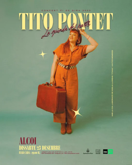 Concert fi de gira 2023
Tito Pontet
La guinda del pastís
Amb la col·laboració de Noelia Llorens "Titana" i antics membres
Alcoi
Dissabte 23 de desembre
Ivam Cada 19.00 h
Obertura de portes a les 18.30
Entrades en taquilla i en ticketalcoi.com

Ajuntament d'Alcoi
Ivam Cada Alcoi 
PRO21 Cultural 
