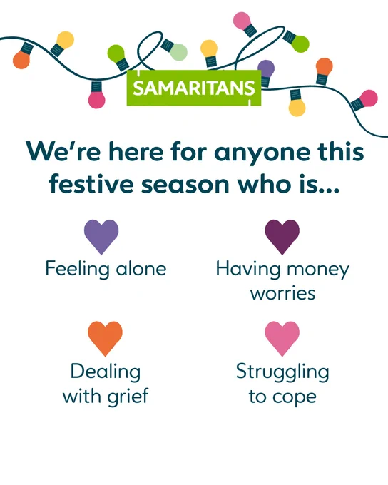 We're here for anyone this festive season who is....

Feeling alone

Having money worries

Dealing with grief 

Struggling to cope