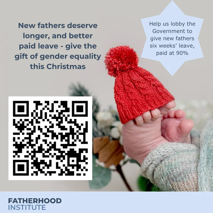 Picture of baby feet in a red bobble hat, and a QR code linking to a Fatherhood Institute petition for 6 weeks well-paid leave for fathers in their baby's first year