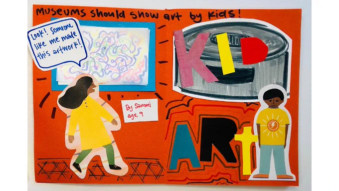 A colorful collage displaying a painting two kids, and text that reads Museums should show art by kids!